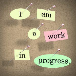 I Am a Work in Progress 