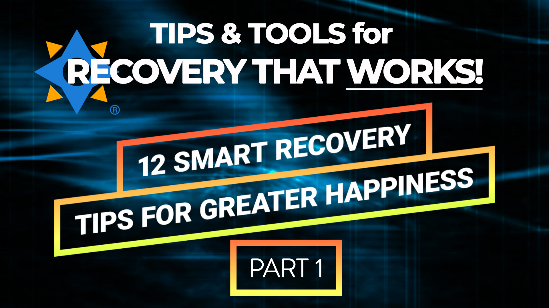 [Video] Keys to Happiness Part 1 – Tips & Tools for Recovery That Works!