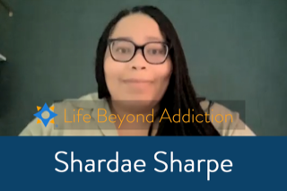 [Video] Life Beyond Addiction – Shardae Sharpe