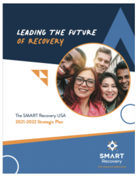 Strategic Plan 2021-22: Leading the Future of Recovery - SMART Recovery